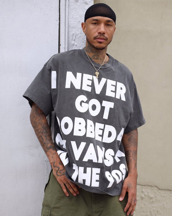 NEVER GOT ROBBED TEE